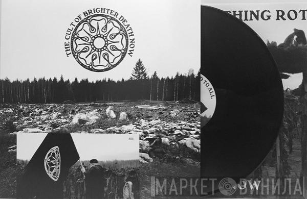 Brighter Death Now - All Too Bad - Bad To All