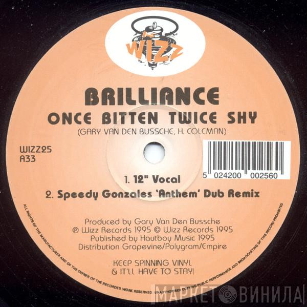 Brilliance - Once Bitten Twice Shy