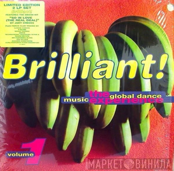  - Brilliant! The Global Dance Music Experience Volume 1