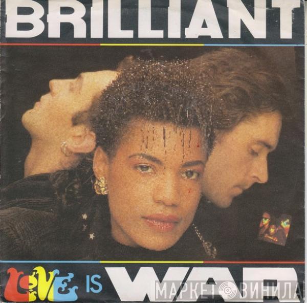  Brilliant  - Love Is War