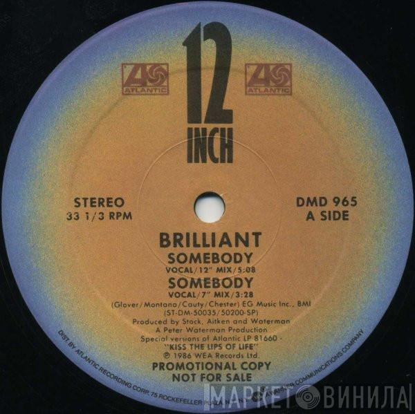 Brilliant - Somebody