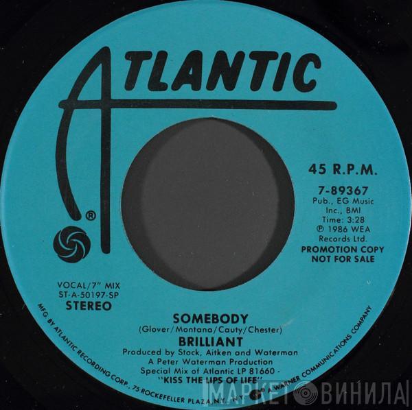 Brilliant - Somebody