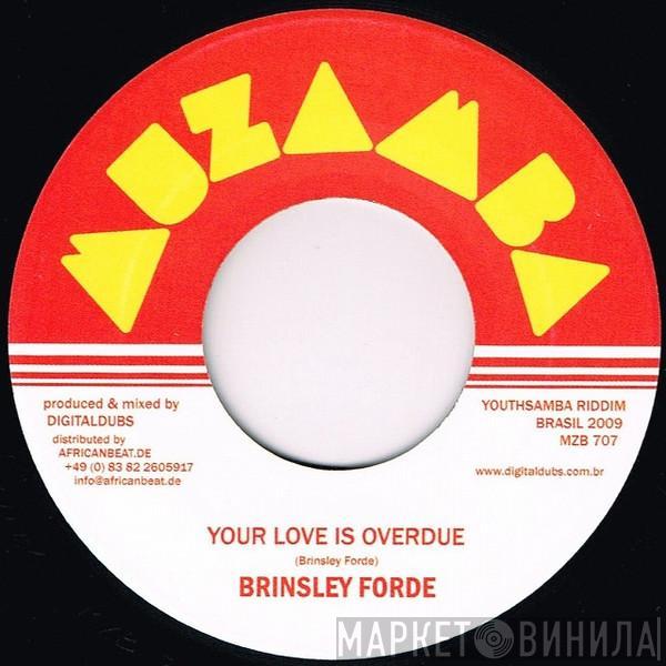 Brinsley Forde - Your Love Is Overdue