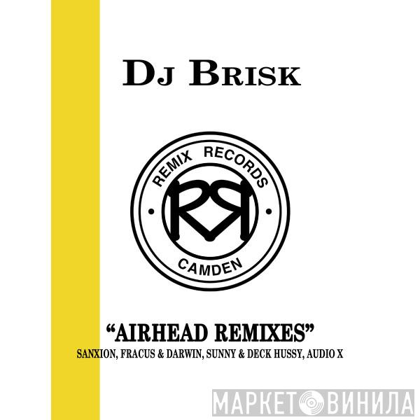Brisk - Airhead Remixes