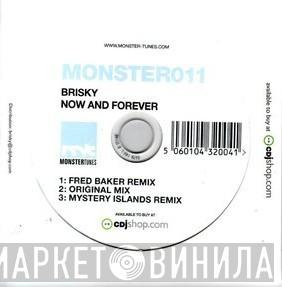  Brisky  - Now And Forever