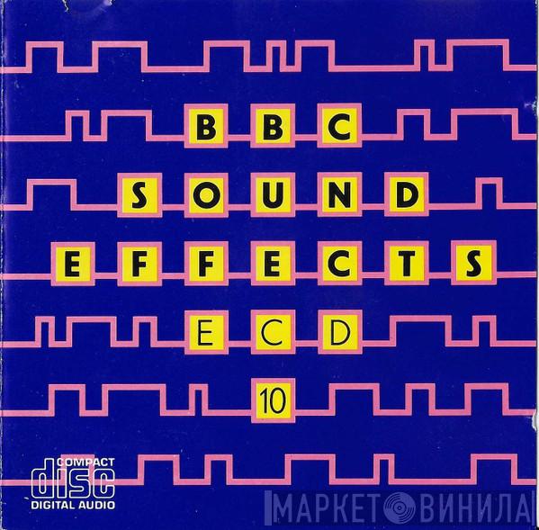 British Broadcasting Corporation - BBC Sound Effects ECD10 (Communications)