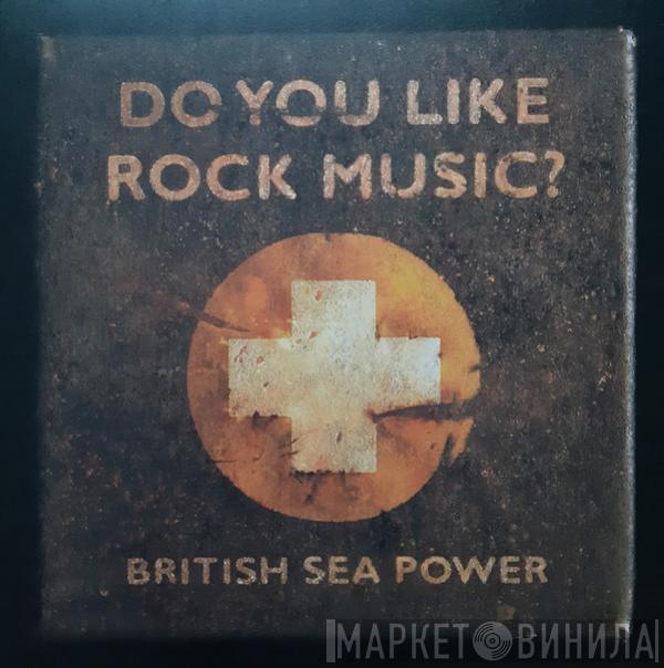 British Sea Power - Do You Like Rock Music?