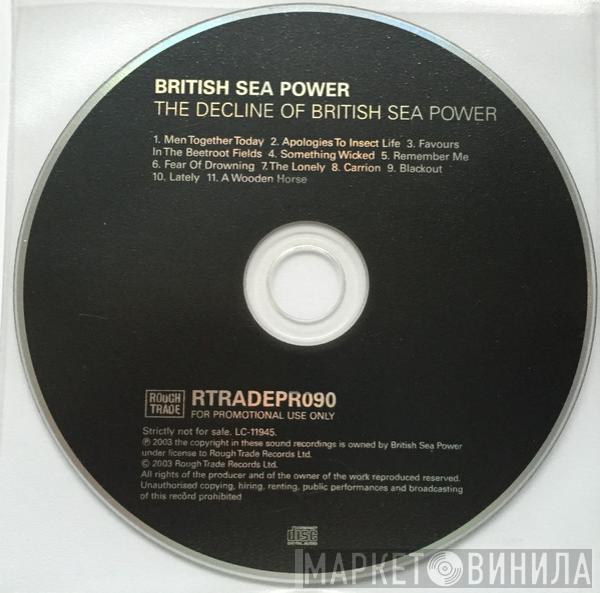  British Sea Power  - The Decline Of British Sea Power
