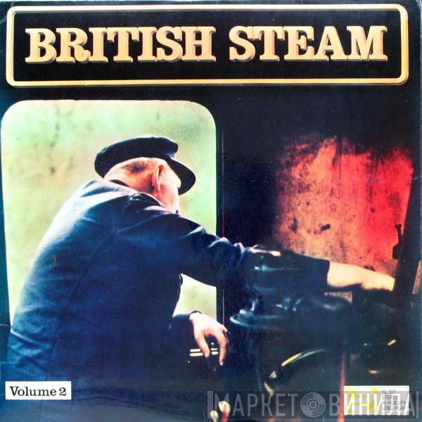  - British Steam Vol.2