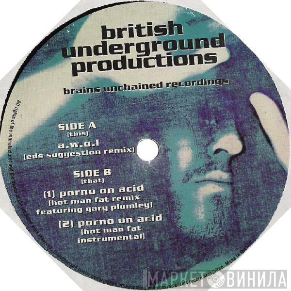 British Underground Productions - A.W.O.L. / Porno On Acid