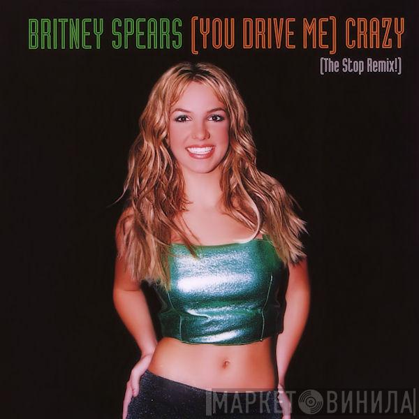  Britney Spears  - (You Drive Me) Crazy (The Stop Remix!)
