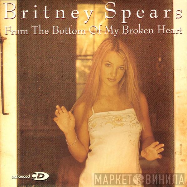 Britney Spears - From The Bottom Of My Broken Heart