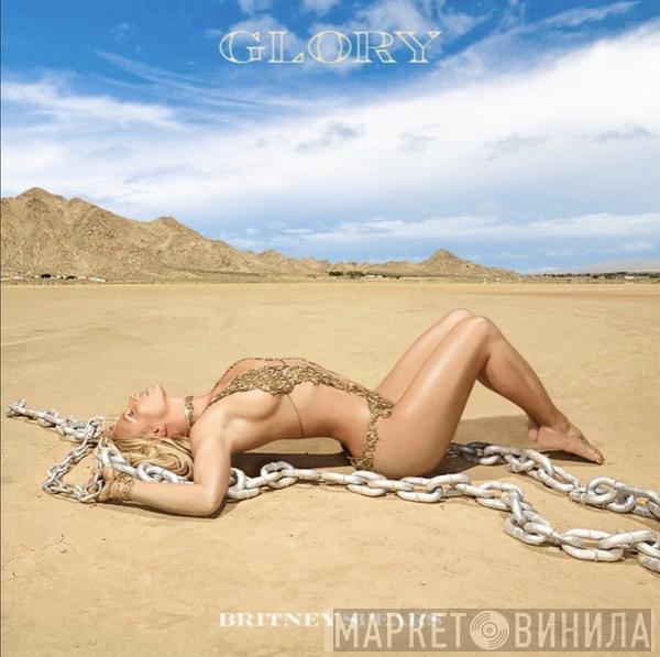  Britney Spears  - Glory (Deluxe Edition)