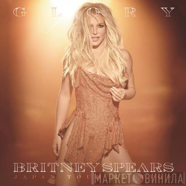  Britney Spears  - Glory (Japan Tour Edition)