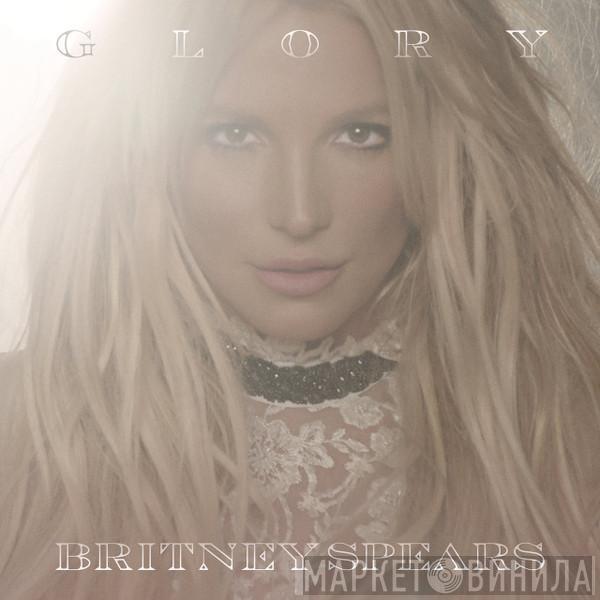  Britney Spears  - Glory