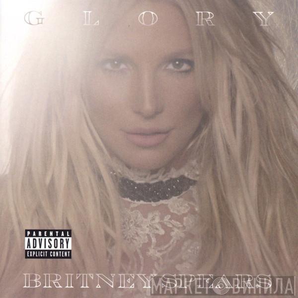  Britney Spears  - Glory