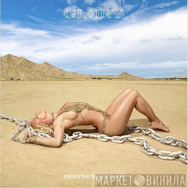  Britney Spears  - Glory
