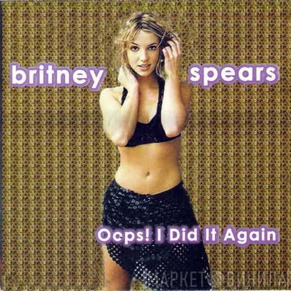 Britney Spears  - Oops!...I Did It Again