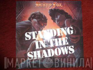  Britny Fox  - Standing In The Shadows