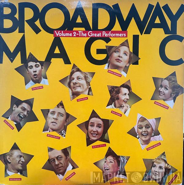  - Broadway Magic Volume 2 - The Great Performers