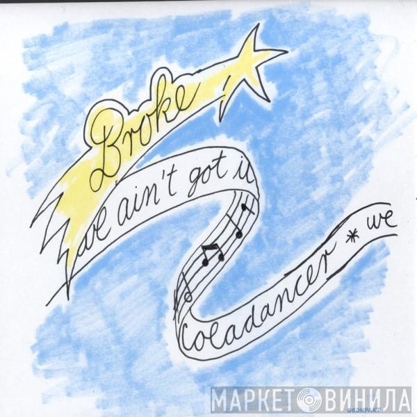 Broke - We Ain't Got It