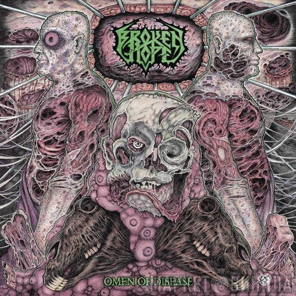  Broken Hope  - Omen Of Disease