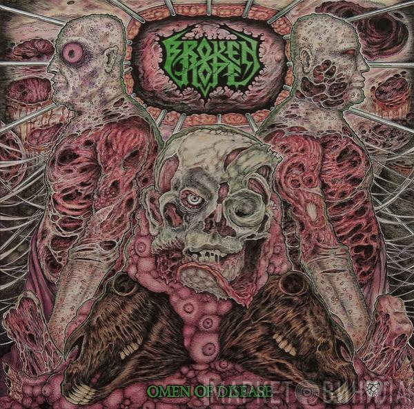  Broken Hope  - Omen Of Disease