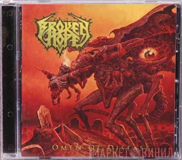  Broken Hope  - Omen Of Disease