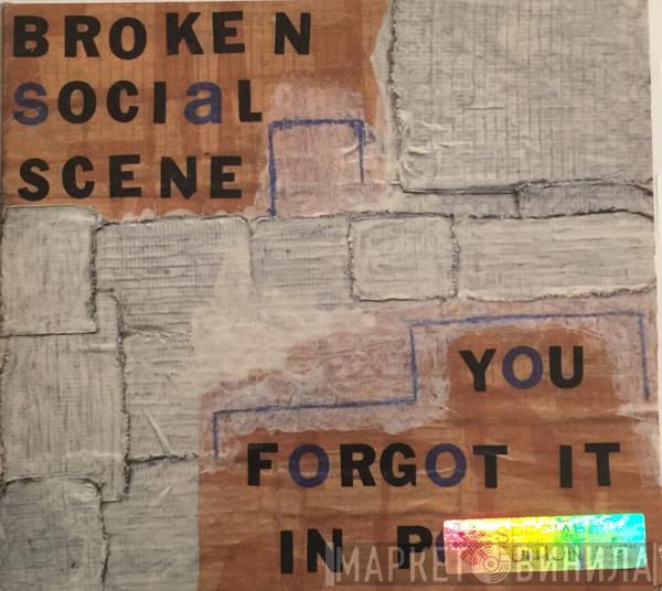 Broken Social Scene - You Forgot It In People
