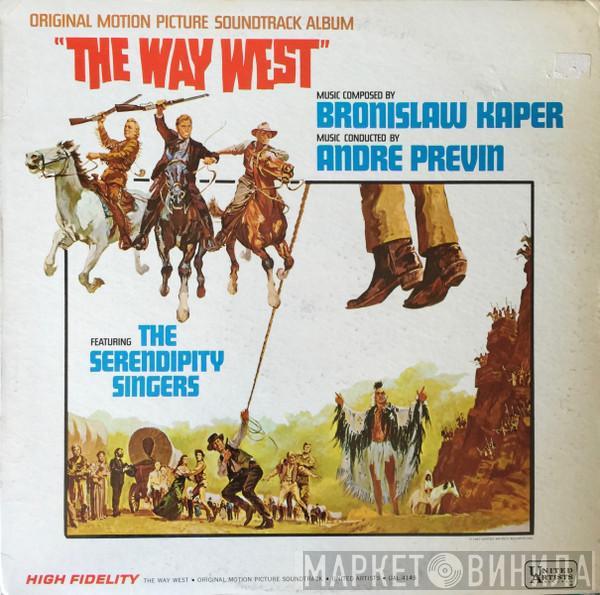Bronislaw Kaper, André Previn, The Serendipity Singers - The Way West - Original Motion Picture Soundtrack