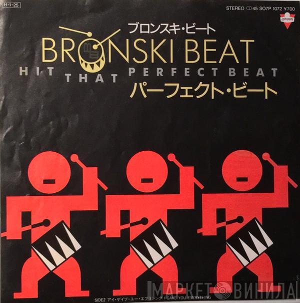  Bronski Beat  - Hit That Perfect Beat