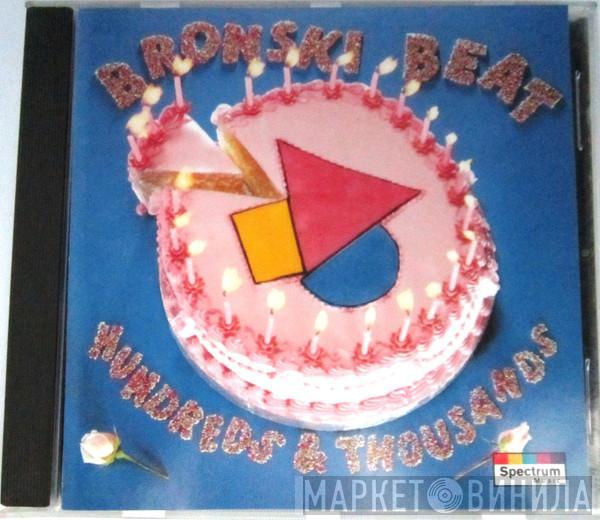  Bronski Beat  - Hundreds & Thousands