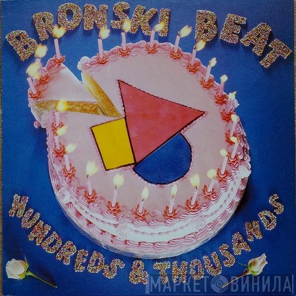  Bronski Beat  - Hundreds & Thousands