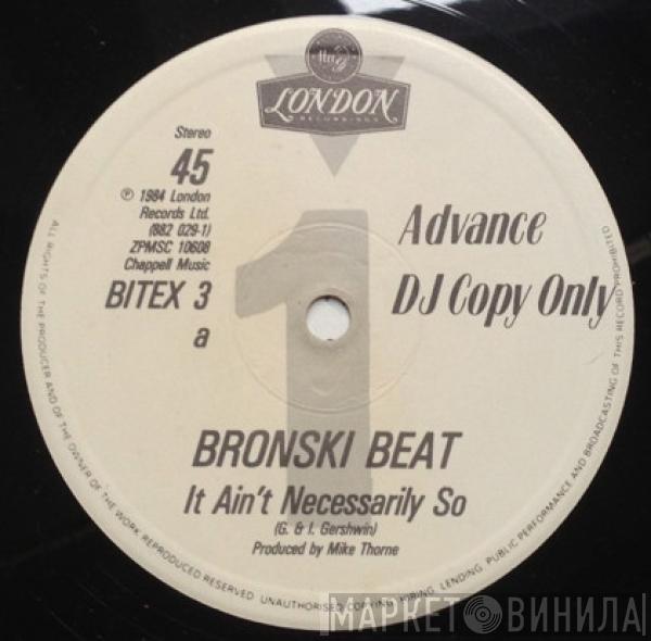 Bronski Beat - It Ain't Necessarily So