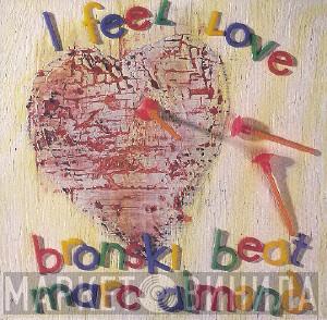 , Bronski Beat  Marc Almond  - I Feel Love