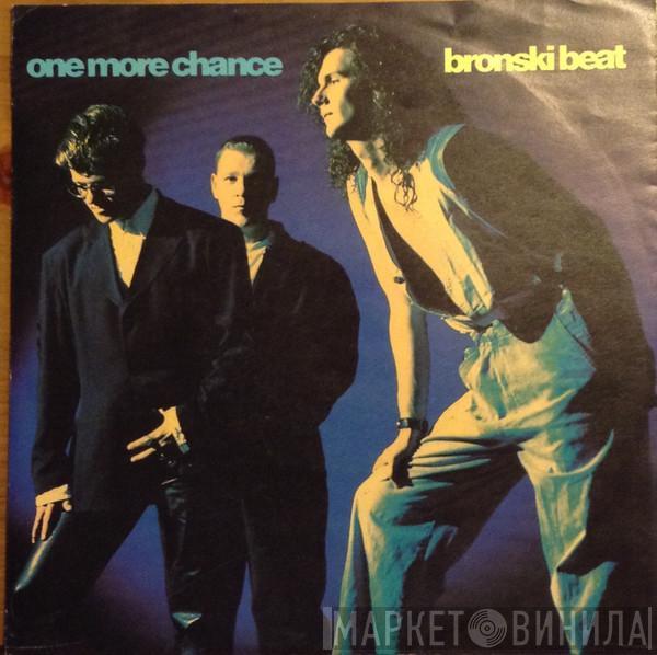  Bronski Beat  - One More Chance