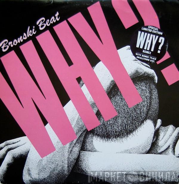  Bronski Beat  - Why? (Remix)