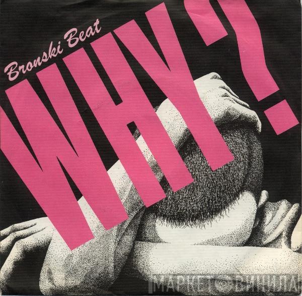 Bronski Beat - Why?