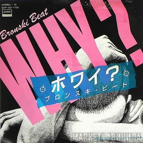  Bronski Beat  - Why?