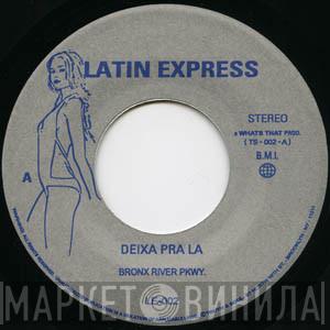 Bronx River Parkway - Deixa Pra La