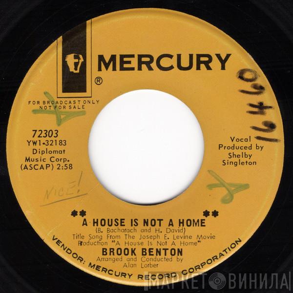  Brook Benton  - A House Is Not A Home / Come On Back
