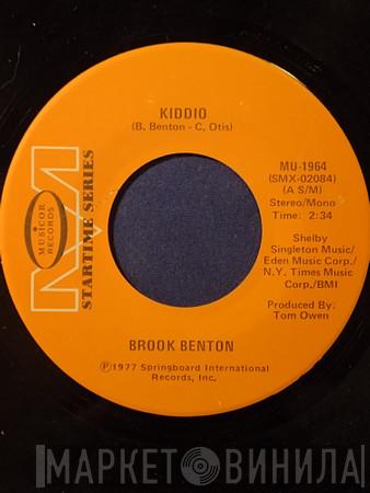  Brook Benton  - Kiddio/The Same One
