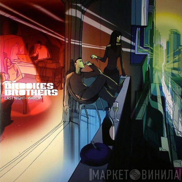Brookes Brothers - Last Night / Warcry