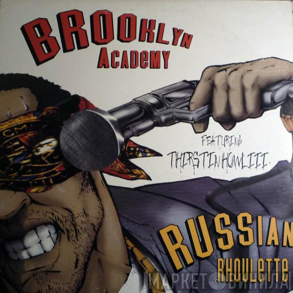 Brooklyn Academy - Russian Rhoulette / Pana De Que