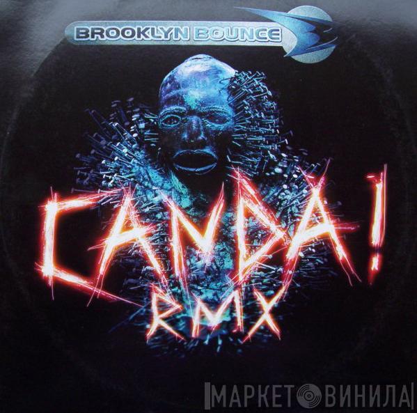 Brooklyn Bounce - Canda! (Rmx)