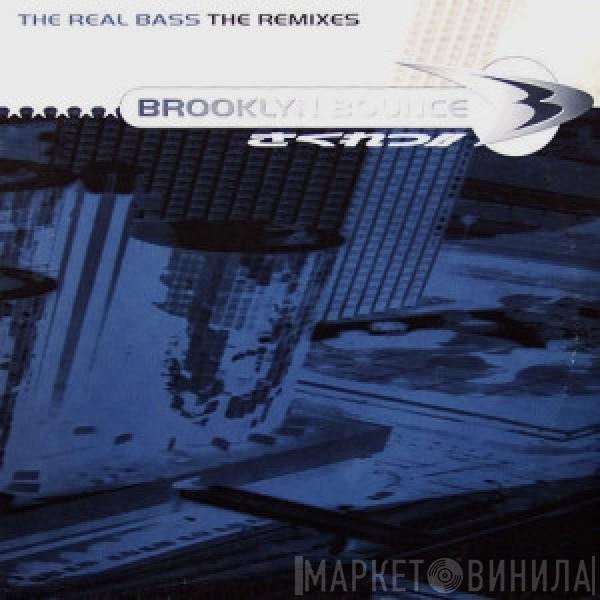  Brooklyn Bounce  - The Real Bass (The Remixes)