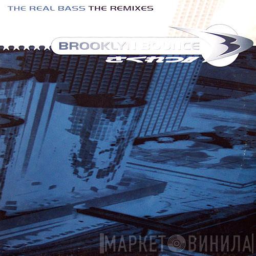  Brooklyn Bounce  - The Real Bass (The Remixes)