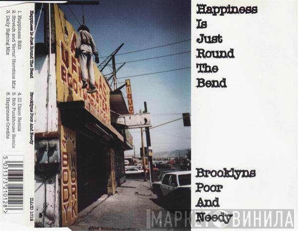  Brooklyn's Poor And Needy  - Happiness (Is Just Round The Bend)
