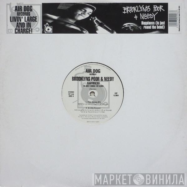  Brooklyn's Poor And Needy  - Happiness (Is Just Round The Bend)