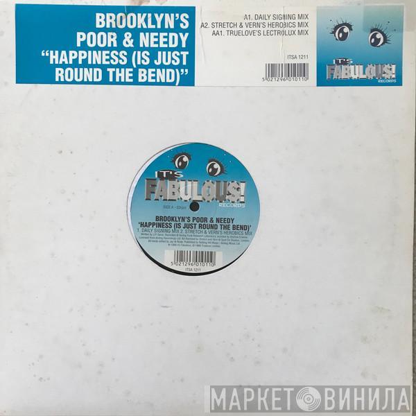Brooklyn's Poor And Needy - Happiness (Is Just Round The Bend)